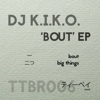 BOUT by DJ K.I.K.O.