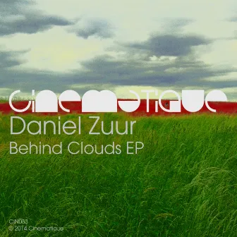 Behind Clouds EP by Daniel Zuur