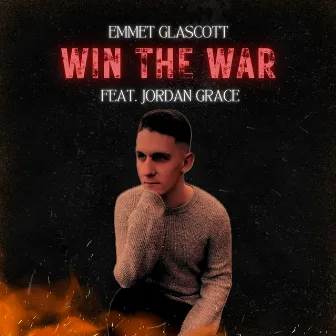 Win The War by Emmet Glascott