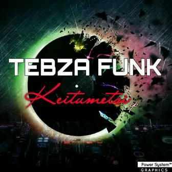 Keitumetsi EP by TebzaFunk