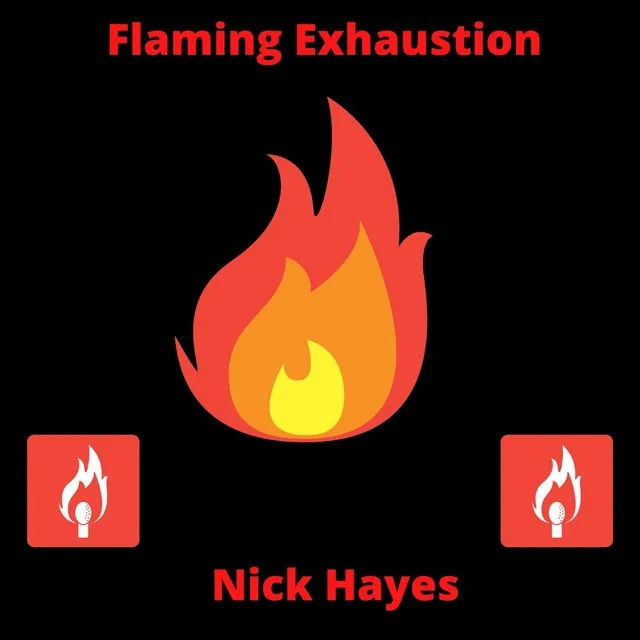 Flaming Exhaustion