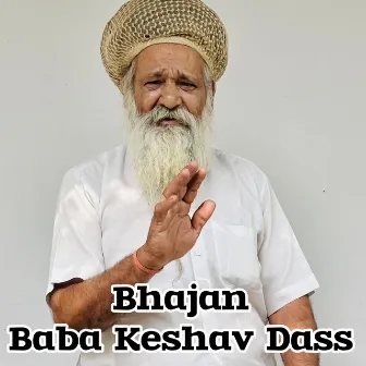 Bhajan Baba Keshav Dass by Yash Sardhana