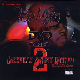 Cashville's Most Wanted 2: R.I.C.C.O. Suave (CD/DVD) by Iceman