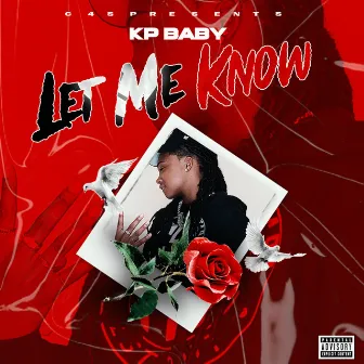 Let Me Know by KpBaby