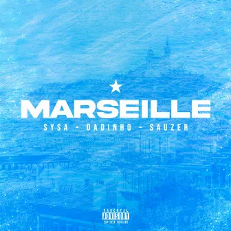 Marseille by Sauzer