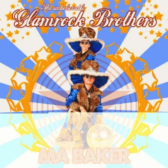 Ma Baker by Glamrock Brothers