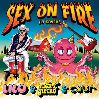 Sex on Fire by LILO