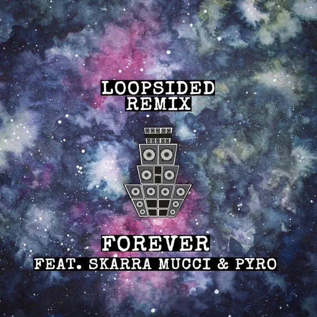 Forever - Loopsided Remix