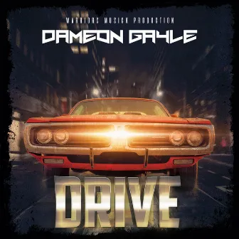 Drive by Dameon Gayle