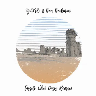 Tassili (Hot Oasis Remix) by Ben Beckman