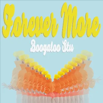 Forever More - EP by Boogaloo Stu