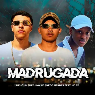 Madrugada by MC Nego Mendes