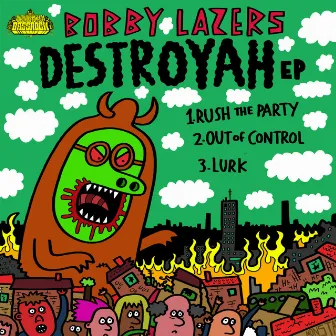 Destroyah E.P. by Bobby Lasers