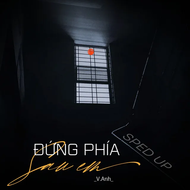 Đứng Phía Sau Em (Sped Up)