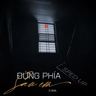 Đứng Phía Sau Em (Sped Up) by Ngọc Ánh