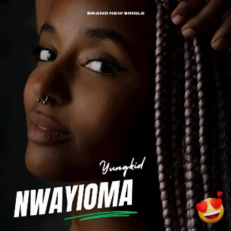 Nwayioma by Yung kid