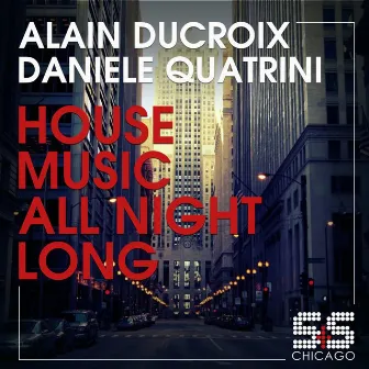 House Music All Night Long by Unknown Artist