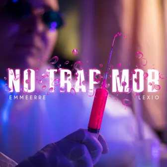 No Trap Mob by Emmeerre