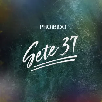 Proibido by Sete37