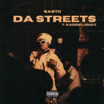 Da Streets by Sastii