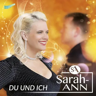 Du und ich by Sarah Ann