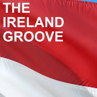 The Ireland Groove by Roy Fox Orchestra