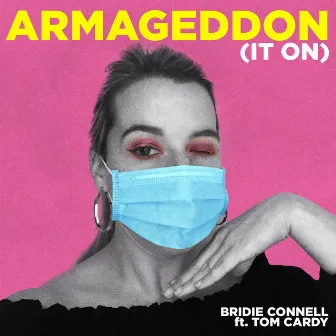 Armageddon (It On) by Bridie Connell