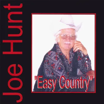 Easy Country by Joe Hunt