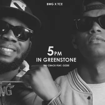 5pm in Green Stone by Tru Crack