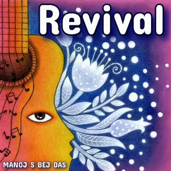 Revival by Manoj Bej Das