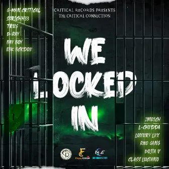 Critical Connection We Locked in by Critical Records Presents