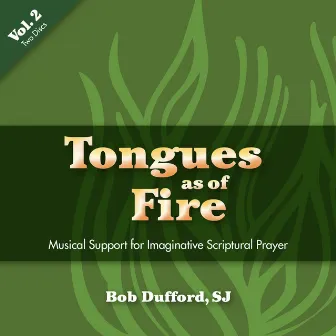 Tongues as of Fire - Vol 2 (Instrumental) by Bob Dufford