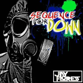 Sequence for down by Jay Flores