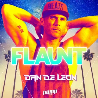 Flaunt by Dan De Leon