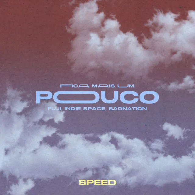 Fica Mais um Pouco - Speed