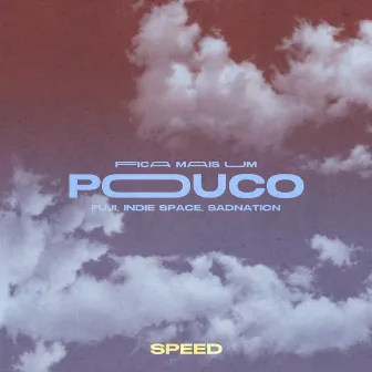 Fica Mais um Pouco (Speed) by Fuji