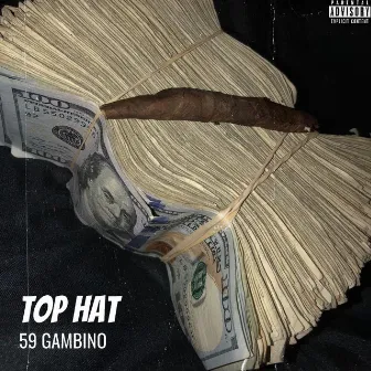 Top Hat by 59 Gambino