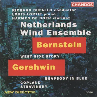 Bernstein: West Side Story Suite, Prelude Fugue and Riffs - Gershwin: Rhapsody in Blue - Copland: Fanfare for the Common Man - Stravinsky: Ebony Concerto by Richard Dufallo