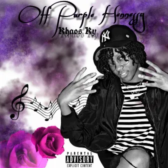 Off Purple Hennessy by Khaos Ky