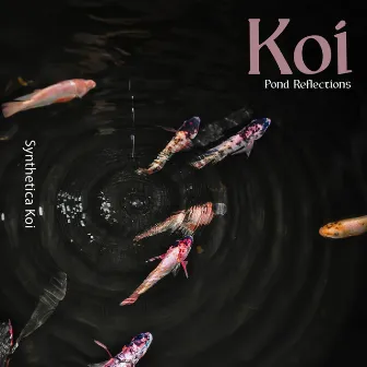 Koi Pond Reflections by Synthetica Koi