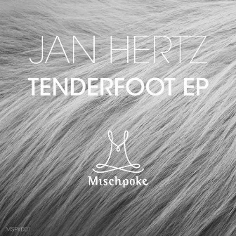 Tenderfoot EP by Jan Hertz