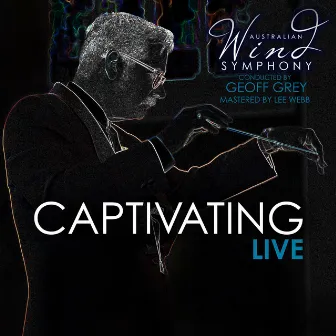 Captivating (Live) by Australian Wind Symphony