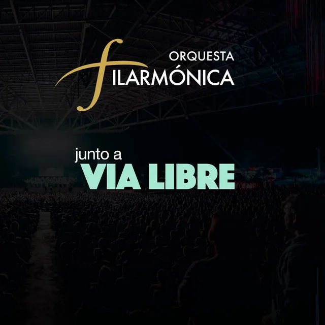 Orquesta Filarmonica Junto a Via Libre