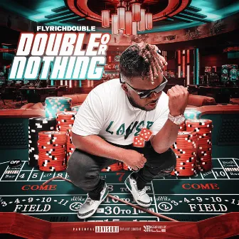 Double or Nothing by Fly Rich Double