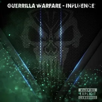 Influence by Guerrilla Warfare