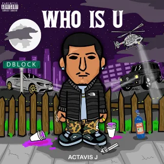 Who Is U by Actavis J