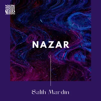 Nazar by Salih Mardin