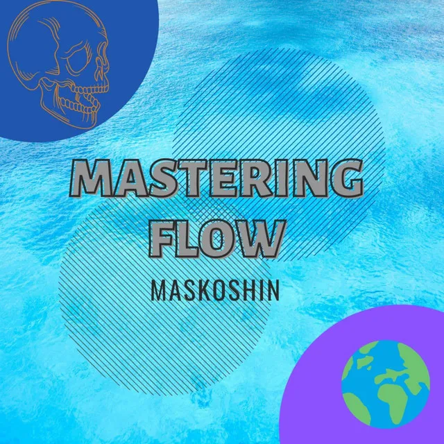 Mastering Flow