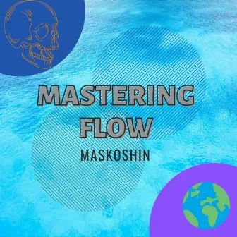 Mastering Flow by Maskoshin