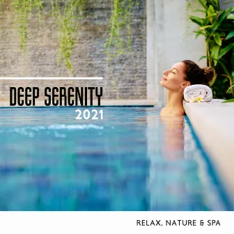 Deep Serenity 2021 - Relax, Nature & Spa by Abundant Nature Zen